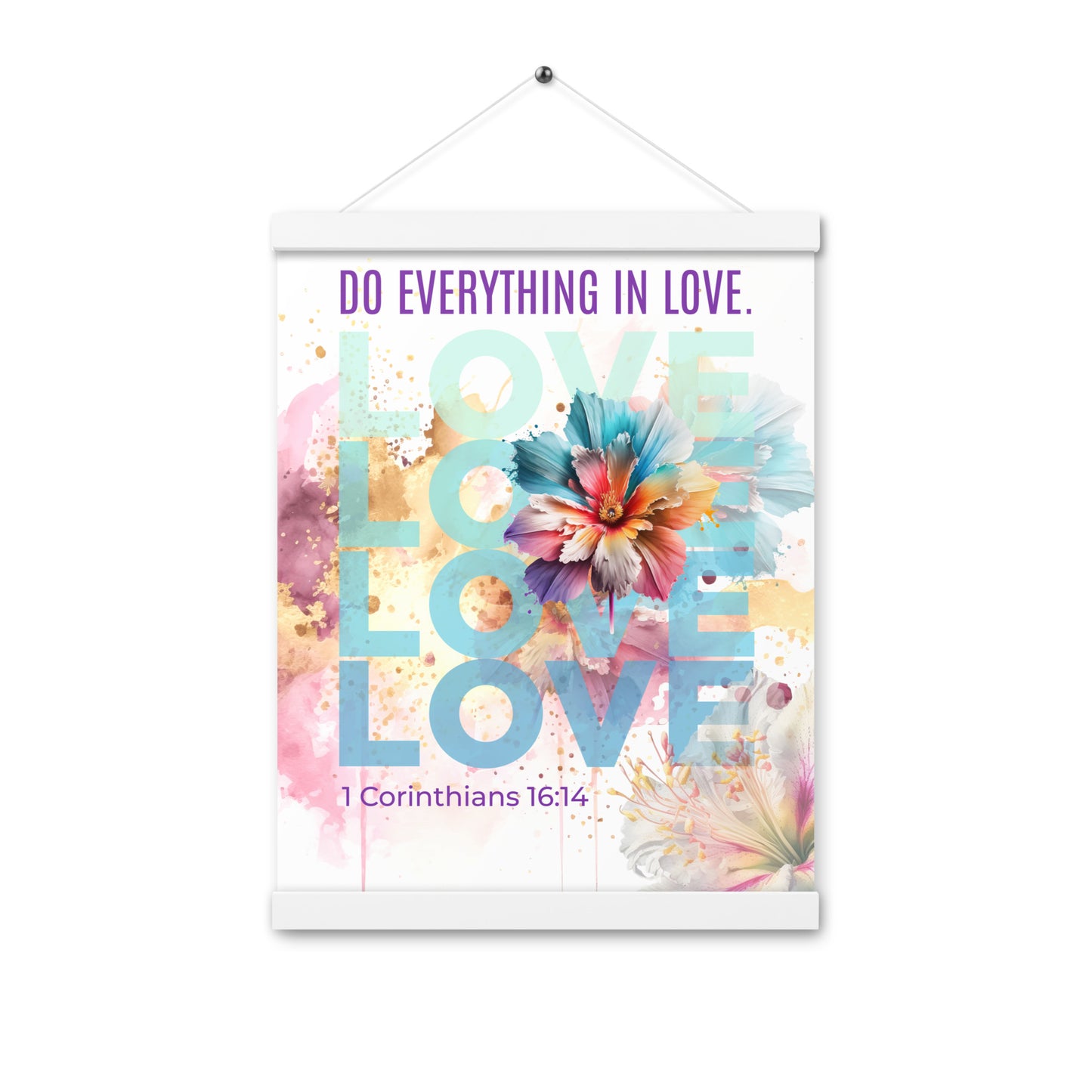 "Do everything in love" poster with hangers 16x20