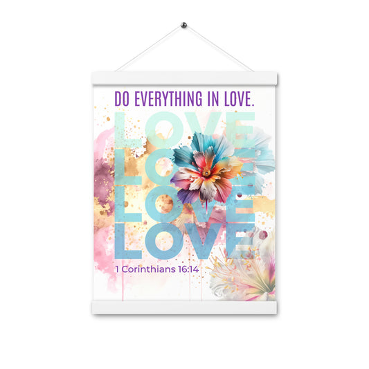 "Do everything in love" poster with hangers 16x20